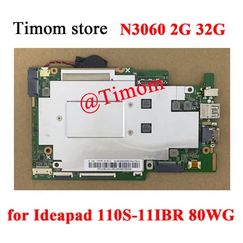 N3060 2G 32G pro Ideapad 110S-11IBR 80WG Lenovo Originální Notebook základní Desku, RAM 2G 32G SSD 5B20M53679