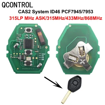 QCONTROL Auto Dálkové Klíč Circuit Board pro BMW CAS2 Systém pro BMW Řada 3/5 315LP/315/433/868MHz s ID46-7945 Čip